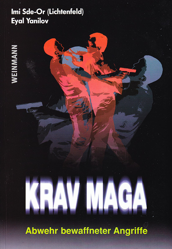 Imi Sde-Or / Eyal Yanilov: Krav Maga